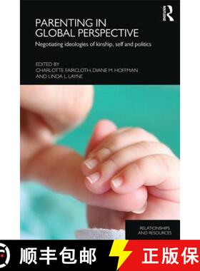 【3-4周达】Parenting in Global Perspective : Negotiating Ideologies of Kinship, Self and Politics [9781138960220]