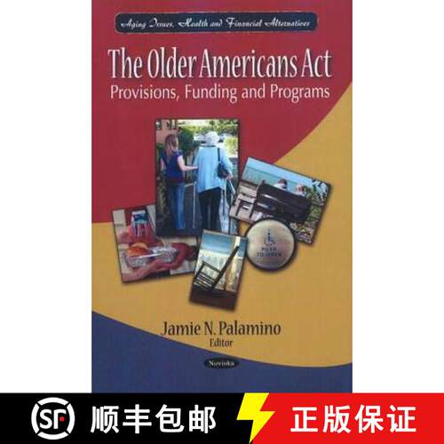 【3-4周达】The Older Americans Act: Provisions, Funding and Programs [9781611228014]
