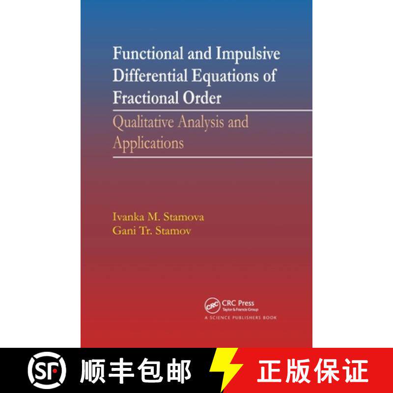 【3-4周达】Functional and Impulsive Differential Equations of Fractional Order: Qualitative Analysis ... [9780367782726]