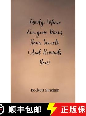 预订 Family: Where Everyone Knows Your Secrets (And Reminds You) [9783690858083]