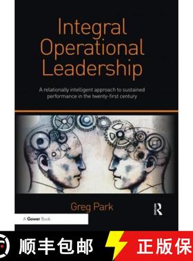 【3-4周达】Integral Operational Leadership: A Relationally Intelligent Approach to Sustained Performa... [9780367605995]
