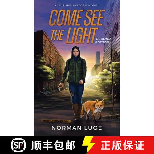 【3-4周达】Come See The Light: A Future History Novel - Second Edition [9798348599973]