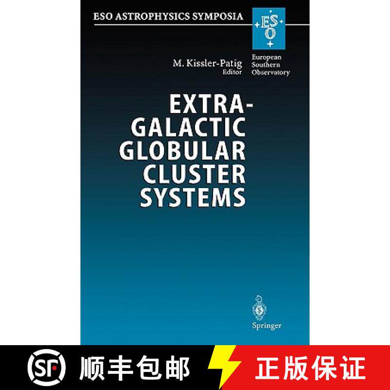 【3-4周达】Extragalactic Globular Cluster Systems : Proceedings of the ESO Workshop Held in Garching,... [9783540404729]