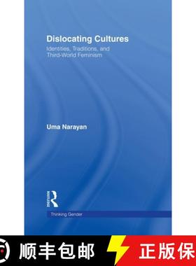 【3-4周达】Dislocating Cultures : Identities, Traditions, and Third World Feminism [9780415914185]