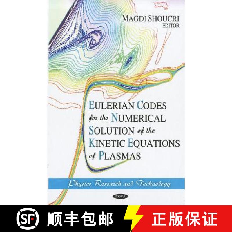 【3-4周达】Eulerian Codes for the Numerical Solution of the Kinetic Equations of Plasmas [9781616684136]