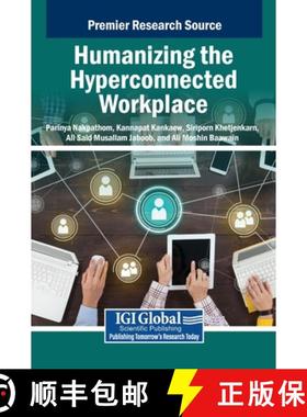 【3-4周达】Humanizing the Hyperconnected Workplace [9798369381717]