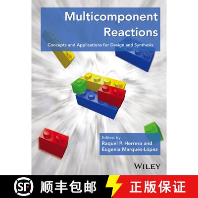 【3-4周达】Multicomponent Reactions: Concepts And Applications For Design And Synthesis [Wiley化学化工] [9781118016008]