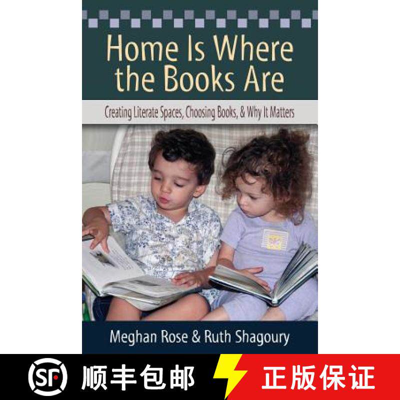 预订 Home Is Where the Books Are: Creating Literate Spaces, Choosing Books, and Why It Matters [9781601550446]