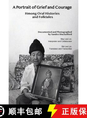 【3-4周达】A Portrait of Grief and Courage: Hmong Oral Histories and Folktales [9798985503142]