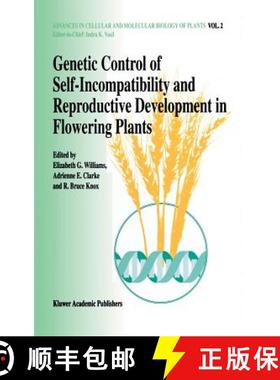 【3-4周达】Genetic Control of Self-Incompatibility and Reproductive Development in Flowering Plants [9780792325741]