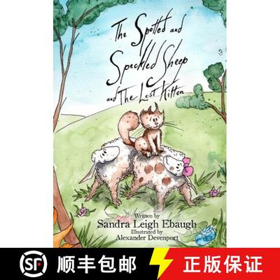 【3-4周达】The Spotted and Speckled Sheep and The Lost Kitten [9798891700727]