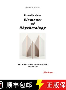 【3-4周达】Elements of Rhythmology: IV. A Rhythmic Constellation. The 1970s [9791095155270]