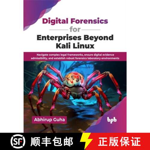 【3-4周达】Digital Forensics for Enterprises Beyond Kali Linux: Navigate complex legal frameworks, en... [9789365895902]