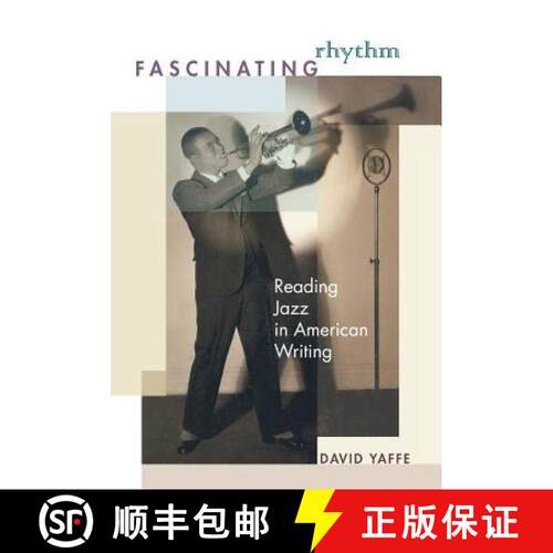 【3-4周达】精装 Fascinating Rhythm – Reading Jazz in American Writing [9780691123578]