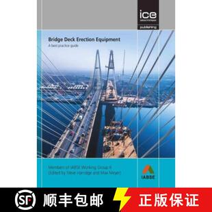 【3-4周达】Bridge Deck Erection Equipment – A best practice guide [9780727761934]