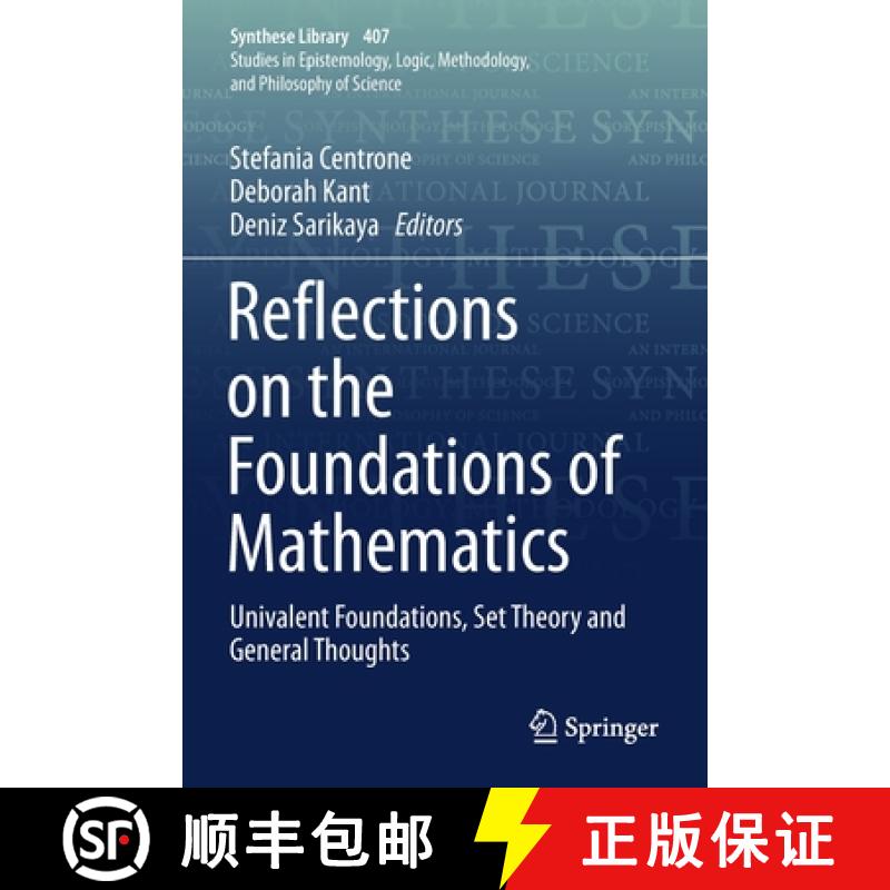 【3-4周达】Reflections on the Foundations of Mathematics : Univalent Foundations, Set Theory and Gene... [9783030156572]