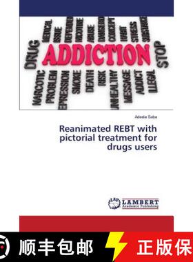 预订 Reanimated REBT with pictorial treatment for drugs users [9783659799822]