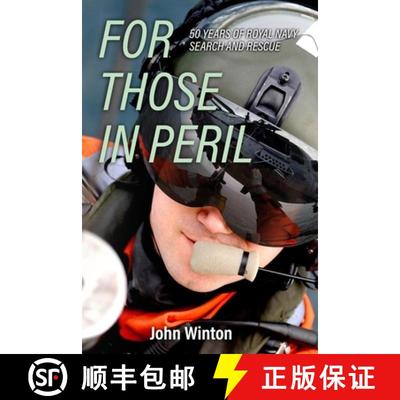 预订 For Those in Peril: Fifty Years of Royal Navy Search and Rescue [9781800557475]