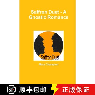 【3-4周达】Saffron Duet - A Gnostic Romance [9781447858515]
