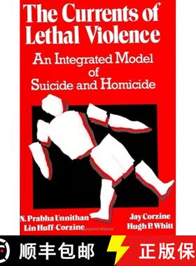 【3-4周达】The Currents of Lethal Violence: An Integrated Model of Suicide and Homicide [9780791420522]
