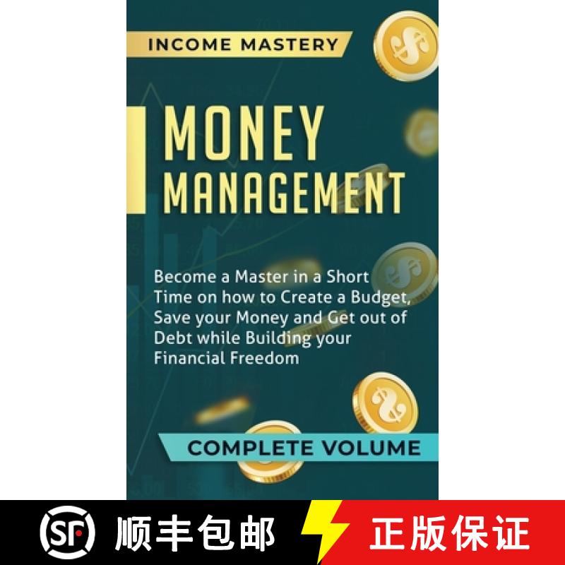 【3-4周达】Money Management: Become a Master in a Short Time on How to Create a Budget, Save Your Mon... [9781647773229]