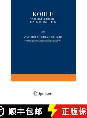 【3-4周达】Kohle: Naturgeschichte Eines Rohstoffes [9783642872068]