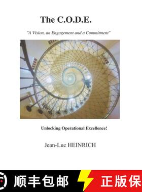 【3-4周达】The C.O.D.E.  ... Unlocking Operational Excellence!: A Vision, an Engagement and a Commitment [9791097747725]