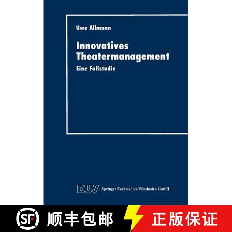 【3-4周达】Innovatives Theatermanagement : Eine Fallstudie [9783824403431]