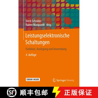 【3-4周达】Leistungselektronische Schaltungen: Funktion, Auslegung und Anwendung (4., aktualisierte u... [9783662553244]