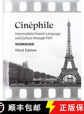 【3-4周达】Cinephile (Workbook Only): Intermediate French Language and Culture through Film Workbook [9781585109159]
