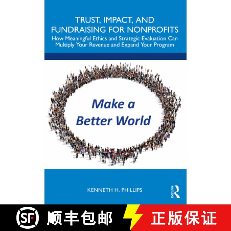 【3-4周达】Trust, Impact, and Fundraising for Nonprofits: How meaningful ethics and strategic evaluat... [9781032370781]