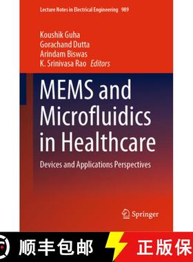 【3-4周达】MEMS and Microfluidics in Healthcare: Devices and Applications Perspectives [9789811987137]