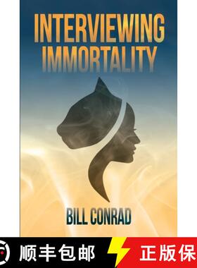 【3-4周达】Interviewing Immortality [9780692909089]