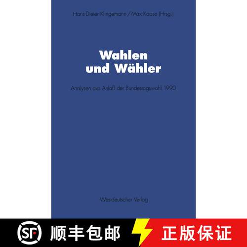 【3-4周达】Wahlen und Wähler : Analysen aus Anlaß der Bundestagswahl 1990 [9783531124520]