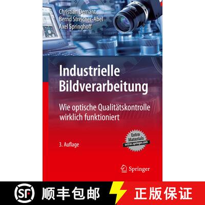 【3-4周达】精装 Industrielle Bildverarbeitung: Wie optische Qualitätskontrolle wirklich funktioniert... [9783642130960]