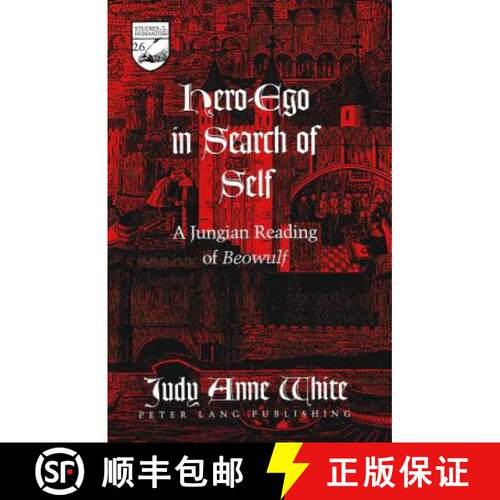 【2-3周达】精装 Hero-Ego in Search of Self : A Jungian Reading of Beowulf [9780820431154]