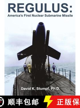【3-4周达】Regulus : America's First Nuclear Submarine Missile [9781596521834]
