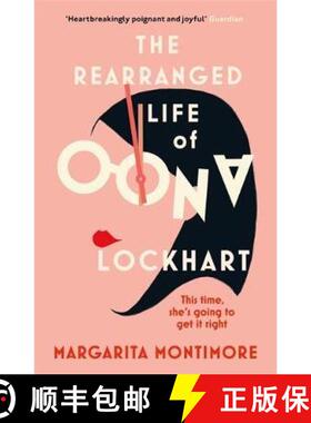 【3-4周达】Rearranged Life of Oona Lockhart: The topsy turvy life affirming adventure [9781473227620]