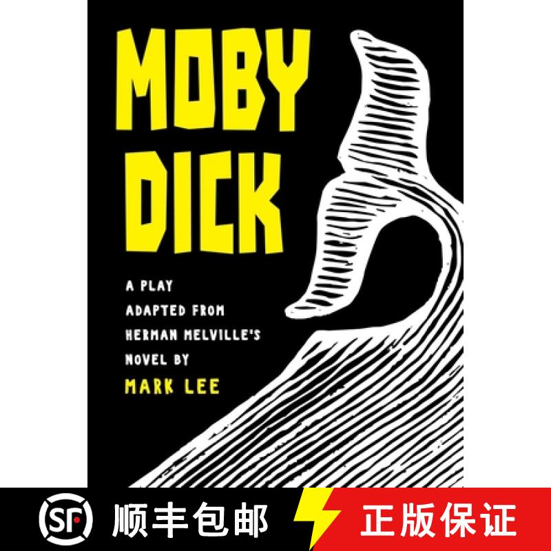 【3-4周达】Moby Dick: A Play Adapted from Herman Melville's Novel [9781947635340]图片