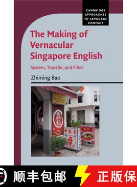 【3-4周达】Making of Vernacular Singapore English: System, Transfer, and Filter - The Making of Verna... [9781108731669]