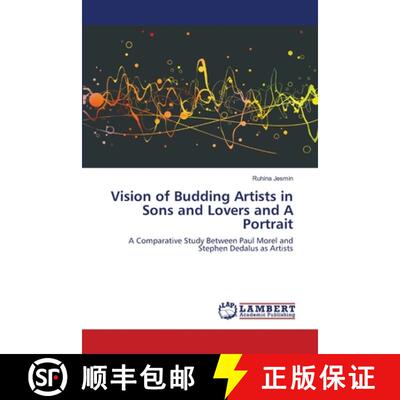 预订 Vision of Budding Artists in Sons and Lovers and A Portrait [9783848486533]