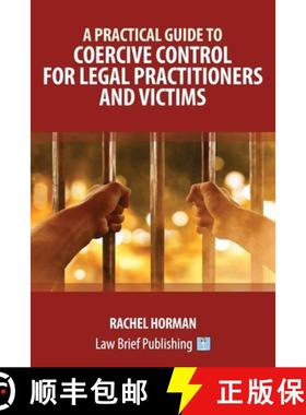 【3-4周达】A Practical Guide to Coercive Control for Legal Practitioners and Victims [9781912687220]