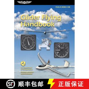 【3-4周达】Glider Flying Handbook (2025): Faa-H-8083-13b [9781644255117]