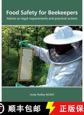 【3-4周达】Food Safety for Beekeepers -  Advice on legal requirements and practical actions [9781914934377]