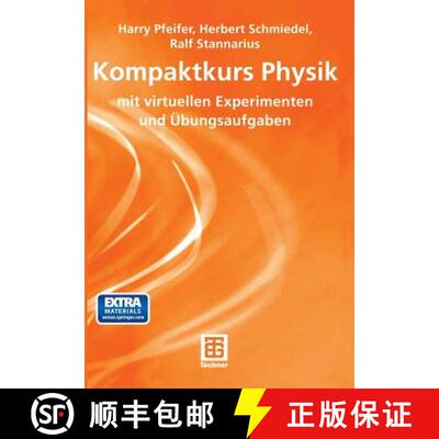 【3-4周达】Kompaktkurs Physik : mit virtuellen Experimenten und Übungsaufgaben [9783322800756]