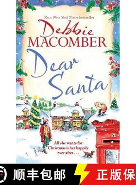 【3-4周达】Dear Santa: Settle down this winter with a heart-warming romance - the perfect festive read [9780751580907]