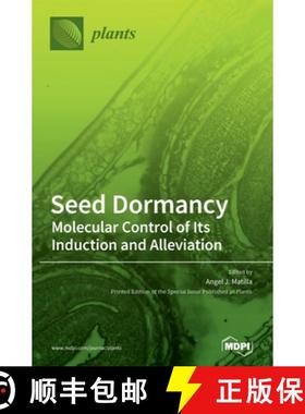 【3-4周达】Seed Dormancy: Molecular Control of Its Induction and Alleviation [9783039436538]