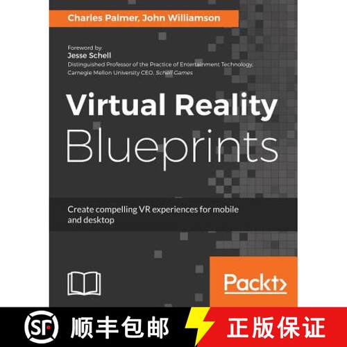预订 Virtual Reality Blueprints: Create compelling VR experiences for mobile and desktop [9781786462985]