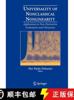 【3-4周达】Universality of Nonclassical Nonlinearity : Applications to Non-Destructive Evaluations an... [9780387338606]