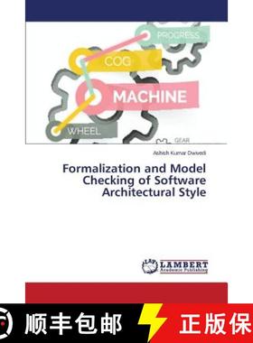预订 Formalization and Model Checking of Software Architectural Style [9783659682360]